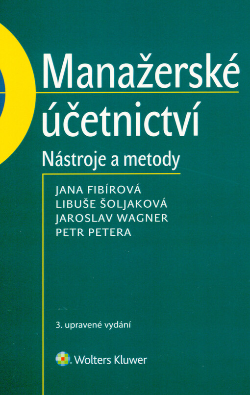 Manažerské účetnictví : nástroje a metody