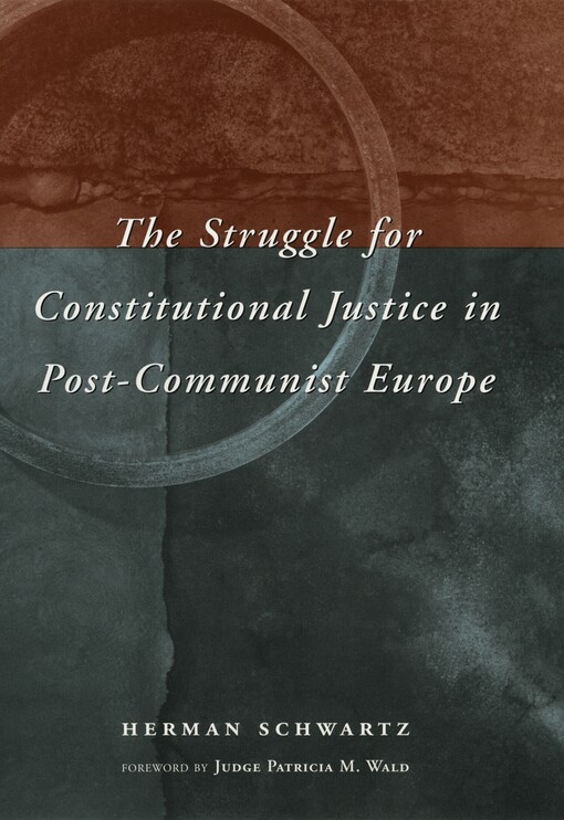 The struggle for constitutional justice in post-communist Europe