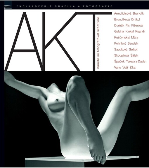 Akt : naučte se fotografovat kreativně