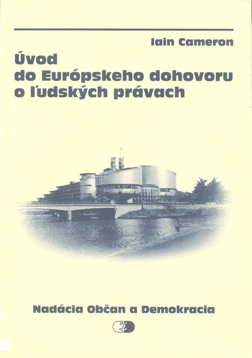 Úvod do Európskeho dohovoru o ľudských právach = [Orig.: An introduction to the European convention on human rights]