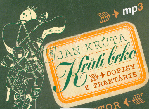 Krůtí brko : dopisy z Tramtárie