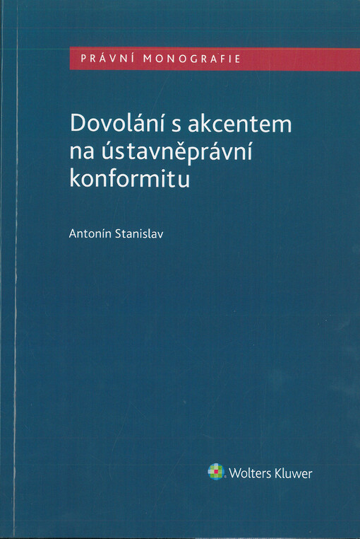 Dovolání s akcentem na ústavněprávní konformitu
