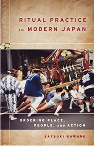 Ritual practice in modern Japan : ordering place, people, and action