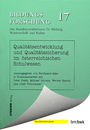 Qualitätsentwicklung und Qualitätssicherung im österreichischen Schulwesen