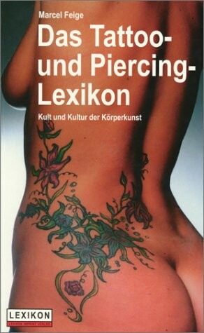Das Tattoo- und Piercing-Lexikon