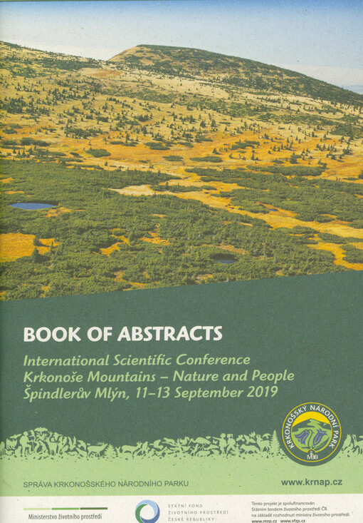 Book of abstracts : international scientific conference Krkonoše Mountains - Nature and People : Špindlerův Mlýn, 11-13 September 2019