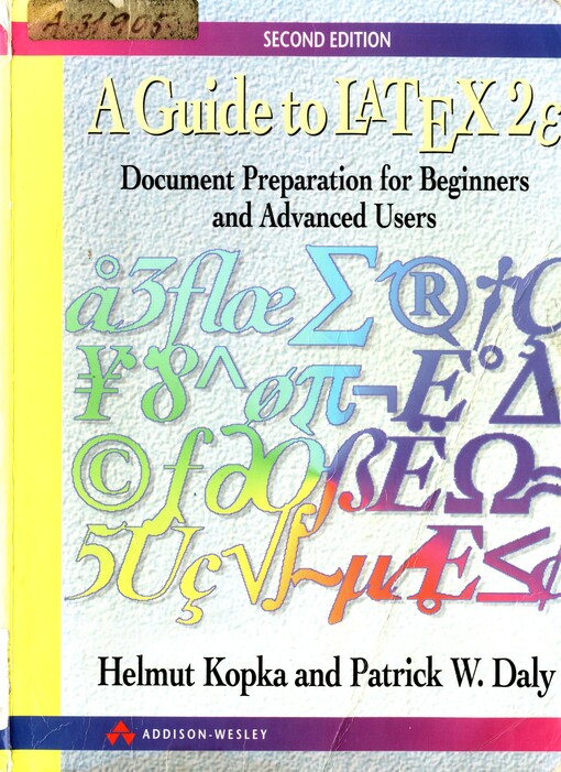 A guide to Latex2[epsilon] : Document preparation for beginners and advanced users