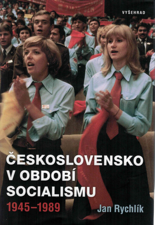 Československo v období socialismu : 1945-1989