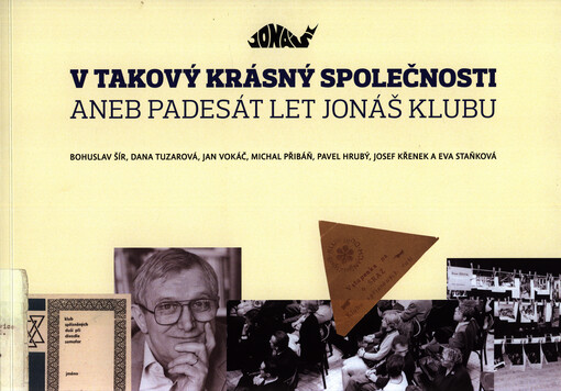 V takový krásný společnosti, aneb, Padesát let Jonáš klubu