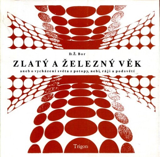 Zlatý a železný věk : [sborník