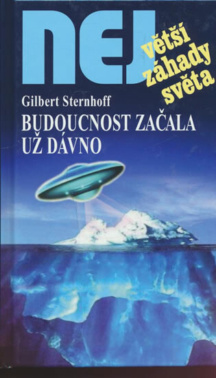 Budoucnost začala už dávno : už od roku 1945 se Třetí mocnost připravuje k převzetí vlády nad světem