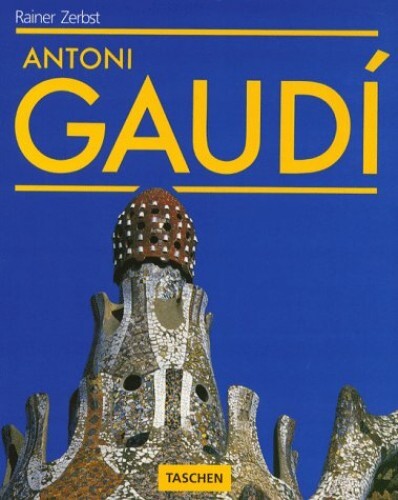 Gaudí : 1852-1926 : Antoni Gaudí i Cornet - a life devoted to architecture