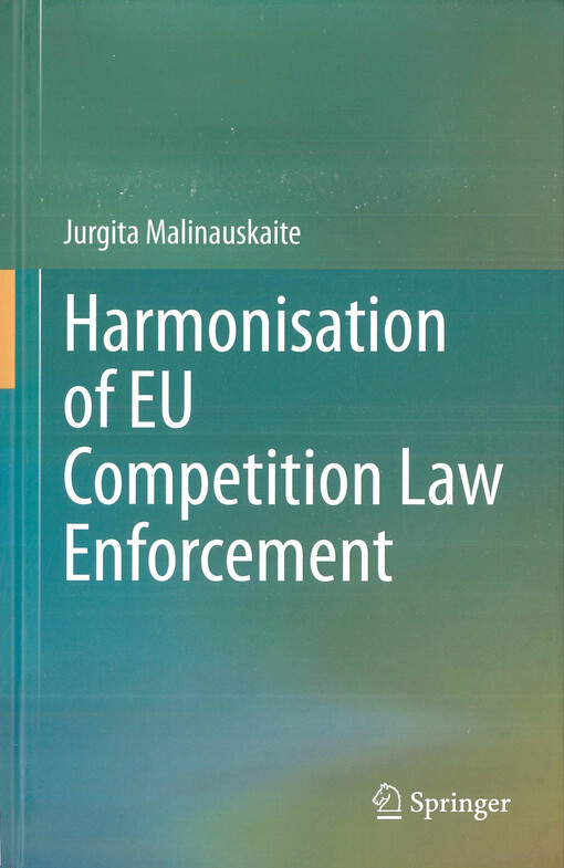 Harmonisation of EU competition law enforcement