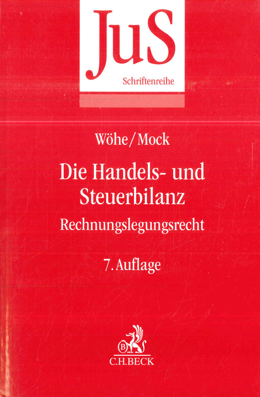 Die Handels- und Steuerbilanz : Rechnungslegungsrecht