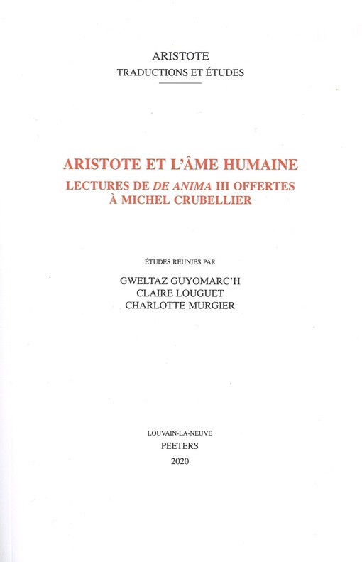 Aristote et l'âme humaine : lectures de De anima III offertes à Michel Crubellier