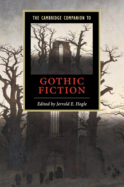 The Cambridge companion to gothic fiction