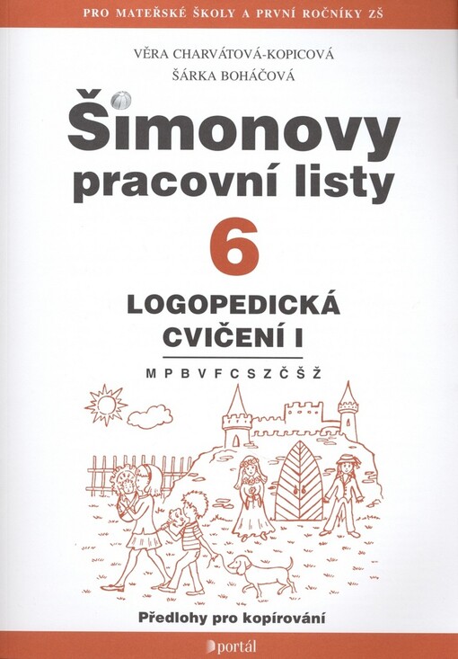 Šimonovy pracovní listy. 6, Logopedická cvičení I : předlohy pro kopírování