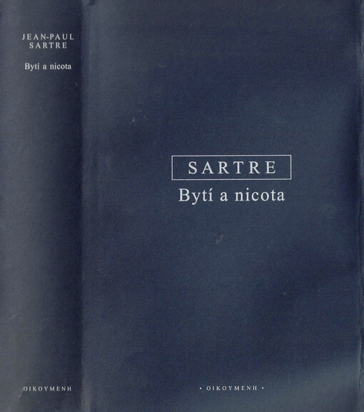 Bytí a nicota : pokus o fenomenologickou ontologii
