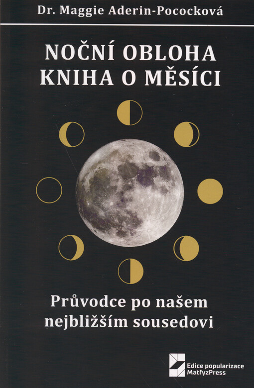Noční obloha - Kniha o Měsíci : průvodce po našem nejbližším sousedovi