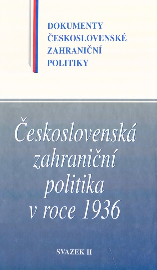 Československá zahraniční politika v roce 1936, Svazek 2