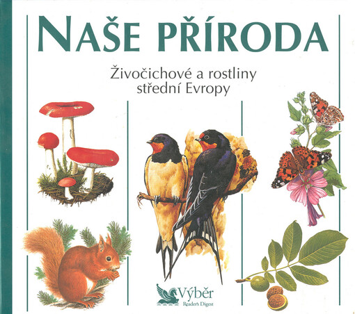 Naše příroda : živočichové a rostliny střední Evropy
