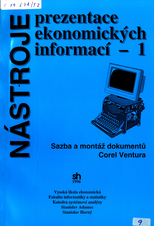 Nástroje prezentace ekonomických informací. [Díl] 1, Sazba a montáž dokumentů : Corel Ventura
