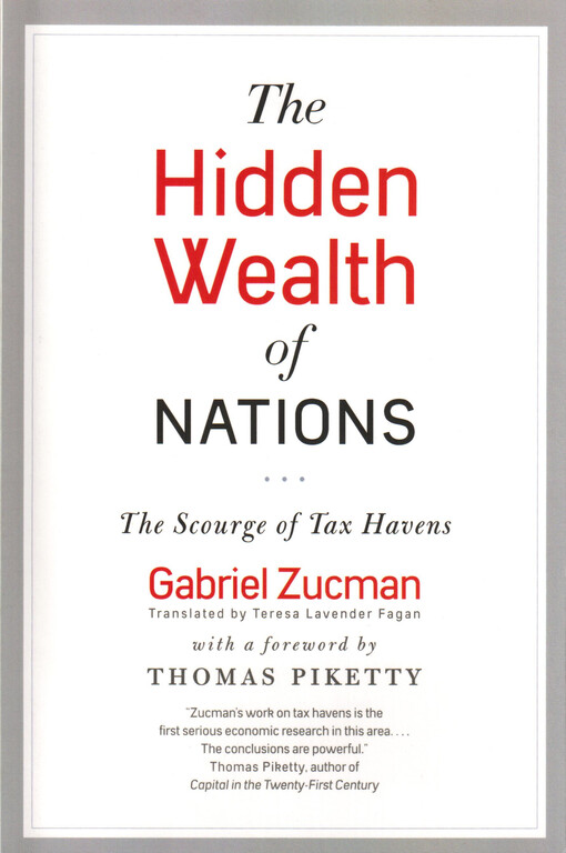 The hidden wealth of nations : the scourge of tax havens