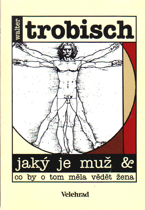 Jaký je muž a co by o tom měla vědět žena