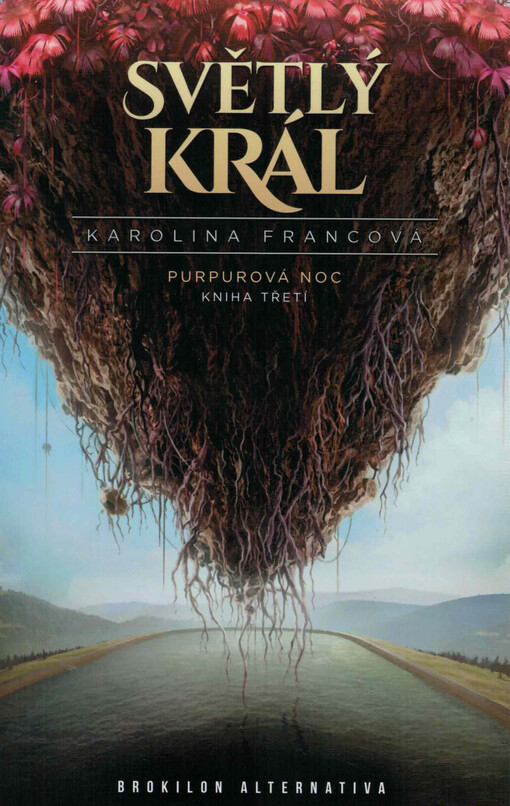 Purpurová noc. Kniha třetí, Světlý král