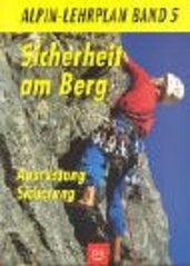 Alpin-Lehrplan 05. Sicherheit am Berg