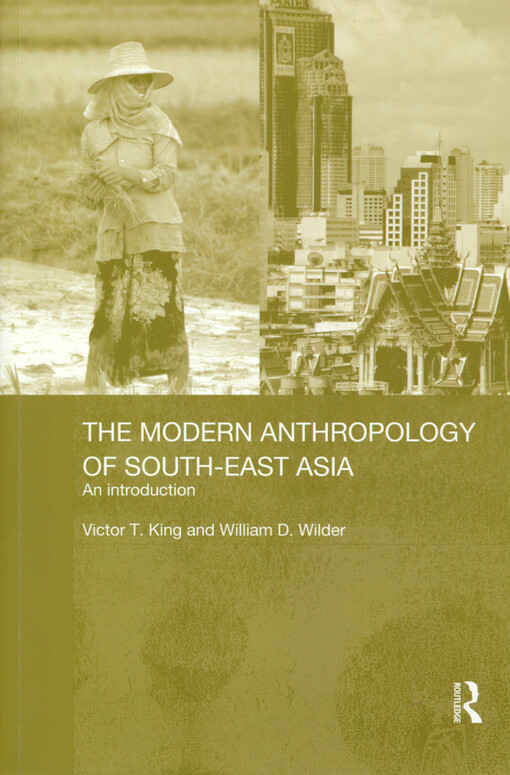 The modern anthropology of South-East Asia : an introduction