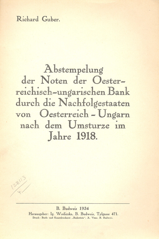 Abstempelung der Noten der Oesterreichisch-ungarischen Bank durch die Nachfolgestaaten von Oesterreich-Ungarn nach dem Umsturze im Jahre 1918