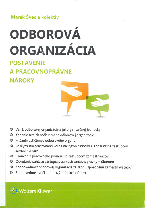 Odborová organizácia : postavenie a pracovnoprávne nároky