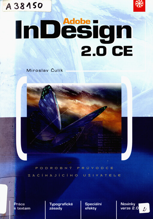 Adobe InDesign 2.0 CE : podrobný průvodce začínajícího uživatele