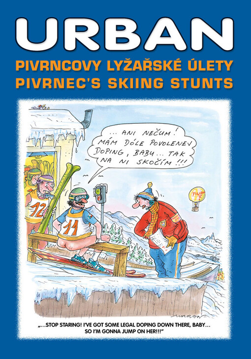 Pivrncovy lyžařské úlety = Pivrnec's skiing stunts