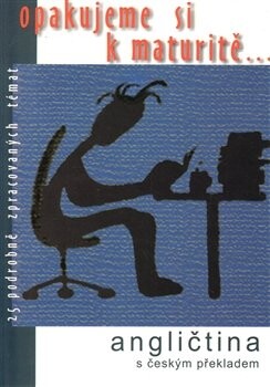 Angličtina : 25 podrobně zpracovaných témat s českým překladem