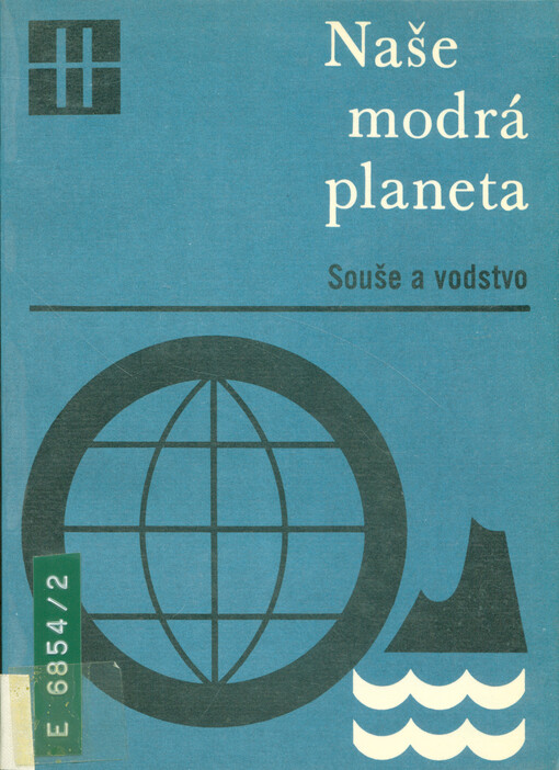 Naše modrá planeta / Sv. 2 Souše a vodstvo 