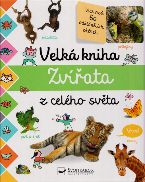 Velká kniha : zvířata z celého světa