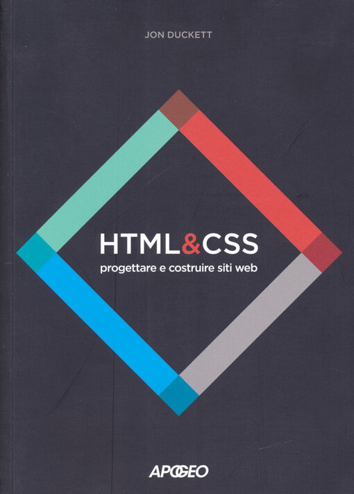 HTML & CSS : progettare e construire siti web