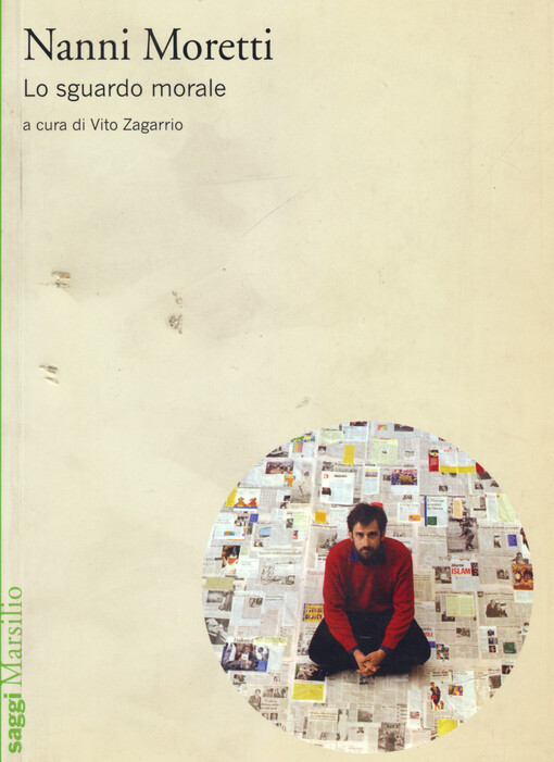 Nanni Moretti : lo sguardo morale