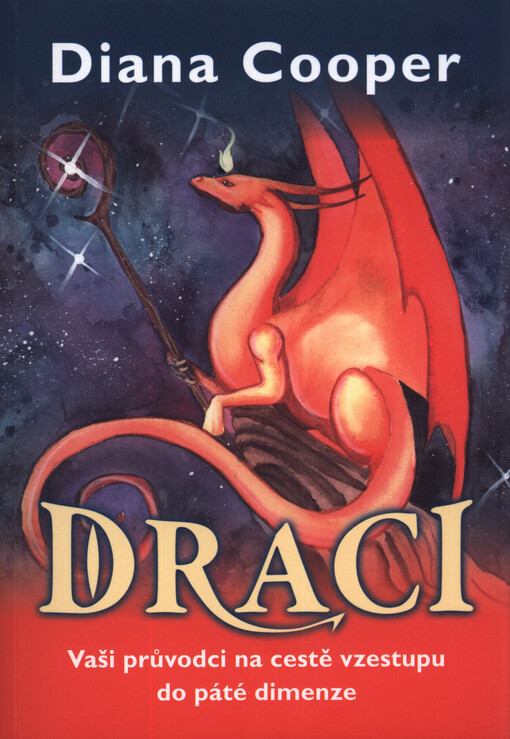 Draci : vaši průvodci na cestě vzestupu do páté dimenze