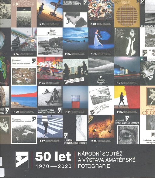 Národní soutěž a výstava amatérské fotografie : 50 let : 1970-2020