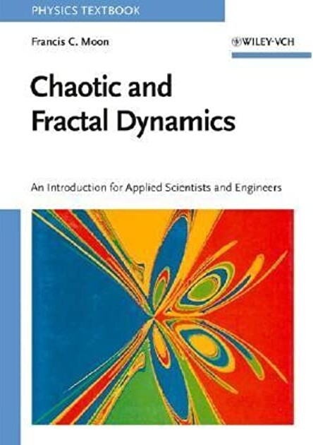 Chaotic and Fractal Dynamics: An Introduction for Applied Scientists and Engineers