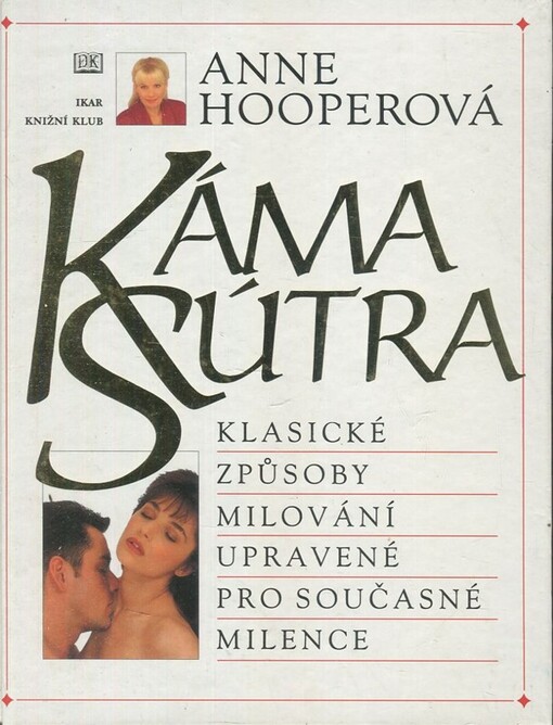 Kámasútra : klasické způsoby milování upravené pro současné milence