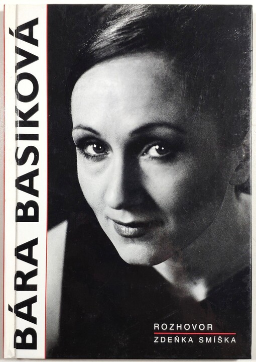 Bára Basiková : rozhovor