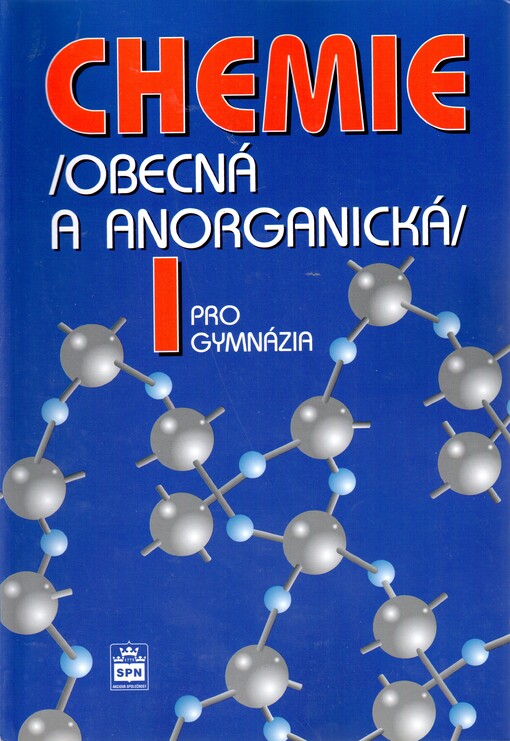 Chemie I : (obecná a anorganická) : pro gymnázia