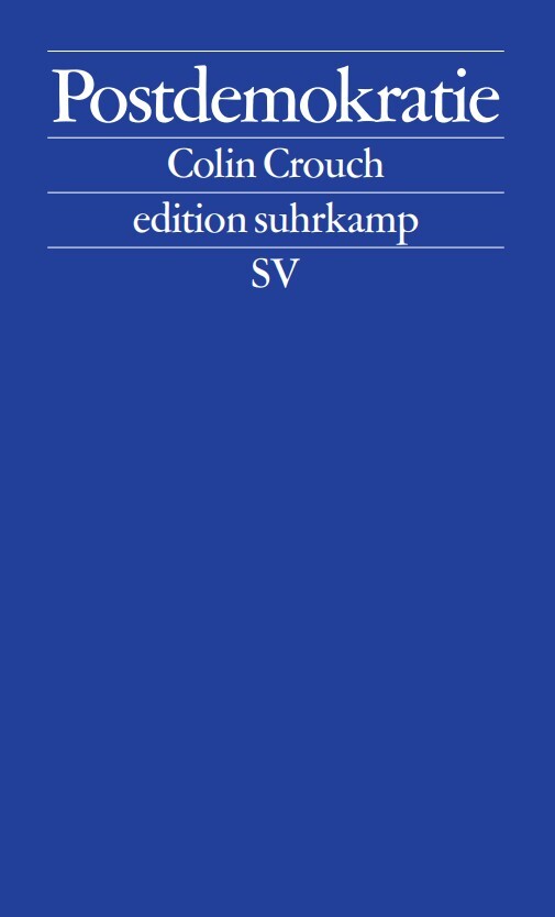 Postdemokratie Edition Suhrkamp; 2540