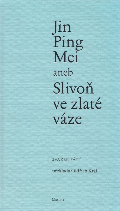 Jin Ping Mei, aneb, Slivoň ve zlaté váze, sv. 5