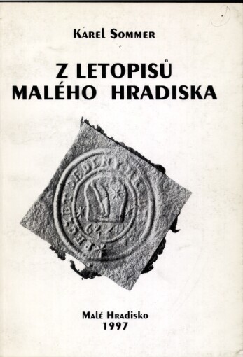 Z letopisů Malého Hradiska