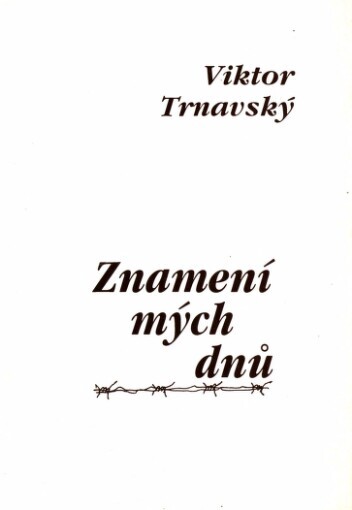 Znamení mých dnů